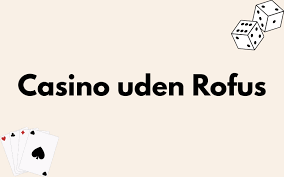 Bedste Casino Bonusser uden ROFUS