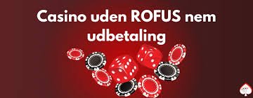 Dansk Casino Uden ROFUS Spil Uden Begrænsninger Dansk Casino Uden ROFUS Spil Uden Begrænsninger